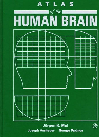 Atlas of the Human Brain &ndash; First edition 1995 (Hardcover)