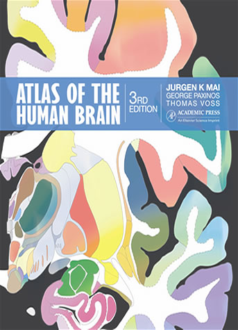 Atlas of the Human Brain &ndash; Third edition 2008